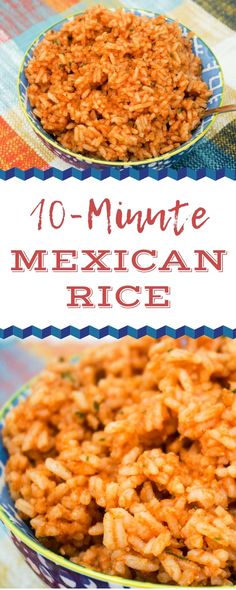 mexican rice with the words 10 minute mexican rice in front of it and an image of two