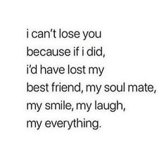 tag them... Best Friend Quotes Deep, I Cant Lose You, Future Relationship, Like Quotes, His Secret Obsession, The Emotions