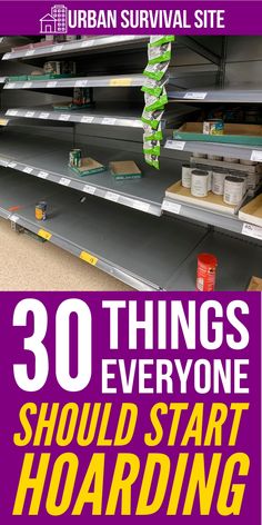 the cover of an urban survival site showing empty shelves with text that reads 30 things everyone should know about hoarding