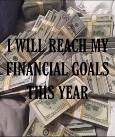 a stack of money with a text that says "i will reach my financial goals this year" Vision Board Party, 2023 Goals, Money Vision Board, Vision Board Pics, 2023 Mood, Vision Board Images, Vision Board Photos, Vision Board Pictures, My 2023