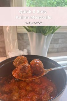 meatballs in tomato sauce being spooned into a pot with the title quick and easy italian meatballs