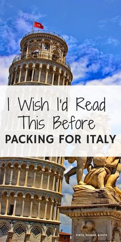 the leaning tower with text overlay that reads what i wish it'd known before packing for europe