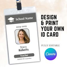 a school id badge with the words design and print your own id card