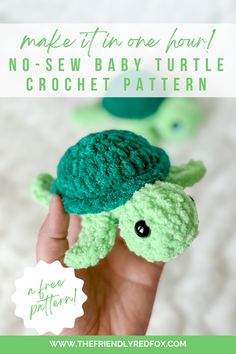 a crocheted turtle with the text make it one hour no sew baby turtle crochet pattern