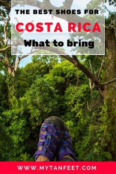 the best shoes for costa rica what to bring