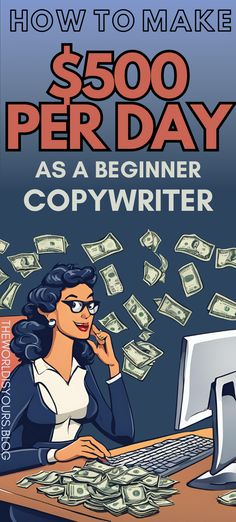 a woman sitting in front of a computer with money coming out of her mouth and the words how to make $ 500 per day as a begin copywriter