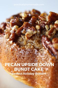 pecan upside down bundt cake on a plate with text overlay that reads pecan upside down bundt cake perfect holiday dessert