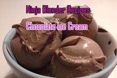 three scoops of chocolate ice cream in a white bowl with the words ninja blender recipes