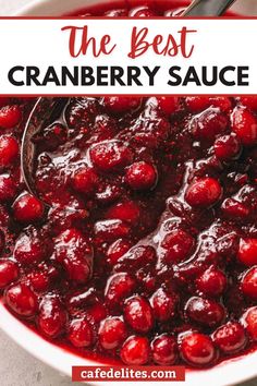 cranberry sauce in a white bowl with the title text overlay reads, the best cranberry sauce