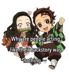 two people standing next to each other with the caption why are people acting like their backstory was nothing