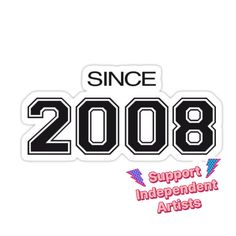 the since sticker is shown in black and white, with pink lettering on it