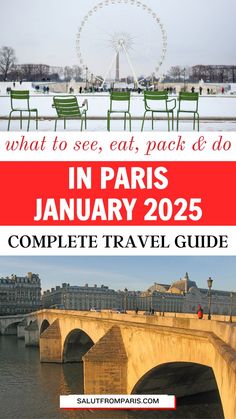 the eiffel tower in paris with text overlay that reads what to see, eat, and pack at do in paris january 205 complete travel guide