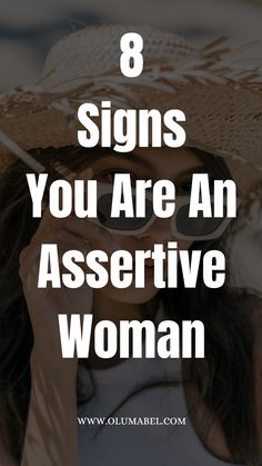 a woman wearing a straw hat with the words 8 signs you are an assistive woman