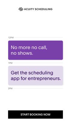 the text reads, no more no call, no shows get the schedule app for entrepreneurs start looking now