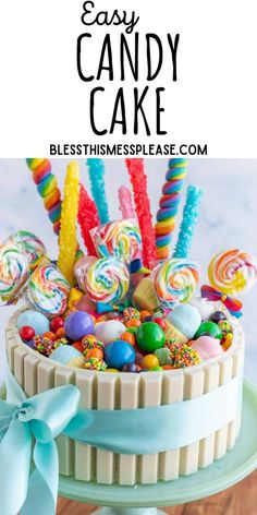 an easy candy cake with colorful candies and lollipops