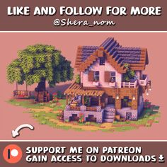 an image of a house with the words like and follow for more support me on patreon gain access to downloadeds