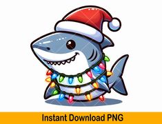 a cartoon shark wearing a christmas hat and lights around it's neck, with the caption instant downloaded png