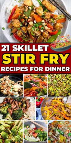 21 skillet stir fry recipes for dinner that are delicious and easy to make with the help of your family