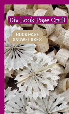 paper snowflakes with the title diy book page craft