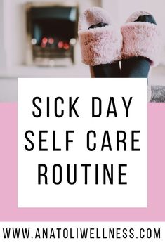 Self Care Sick Days, Selfcare When Sick, Sick Day Self Care, Self Care When Sick, Sick Self Care, Sick Day Tips, Sick Day Routine, Sick Day Activities, Sick Day Food