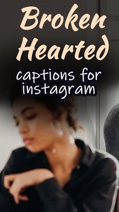 Discover powerful short broken hearted captions for instagram to express your feelings. Click now to find the perfect words to share your pain and start healing today - It can as well ring with your followers, making them feel recognized