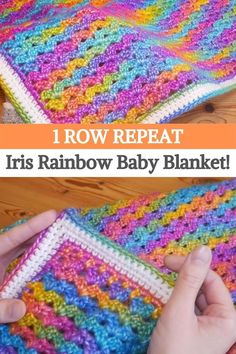 someone is crocheting a rainbow baby blanket with the words, i row repeat iris rainbow