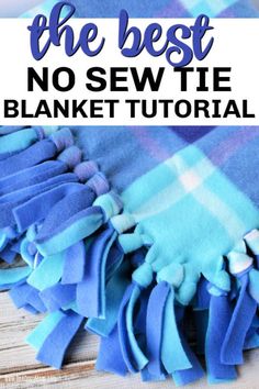 the best no sew tie blanket with text overlay