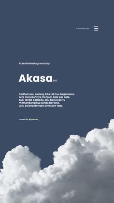 an airplane flying in the sky with clouds around it and words above it that read akasa