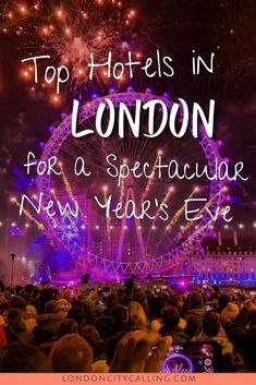 fireworks in the sky with text overlay top hotels in london for a spectacular new year's eve