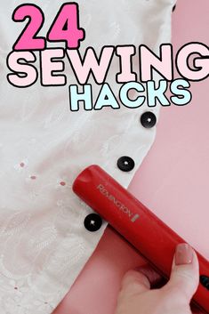 a person using a sewing hacks machine to sew on a pink background with text overlay that reads, 24 sewing hacks