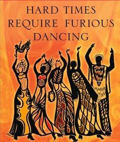 a book cover with an image of four women dancing and the words, hard times require furious dancing