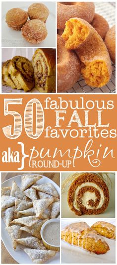 the cover of 50 fabulous fall favorites aka pumpkin roundup by various foods and desserts