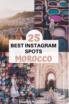 the top 25 best instagram spots in morocco