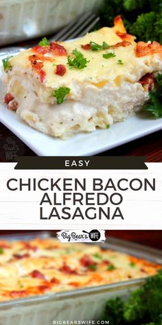 chicken bacon alfredo lasagna is an easy dinner recipe