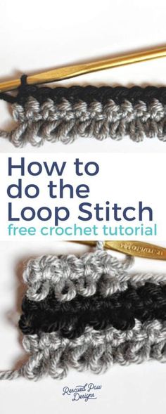 two crochet stitches with the title how to do the loop stitch