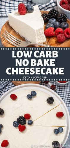 low carb no bake cheesecake with berries on top