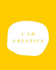 i am creative written on a yellow background