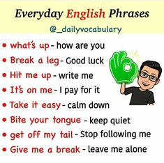 an english phrase with the words everyday english phrases and pictures to use in this lesson