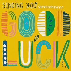 a yellow poster with the words sending you good luck on it's front cover