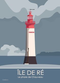 a poster with a lighthouse in the middle of water and clouds above it, that says le de re