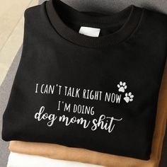 Dog Mom T Shirt, Dog Mom Shirt Ideas, Dog Mom Clothes, Dog Mom Quotes, Dog Mom Sweatshirt, Oversized Crewneck, Dog Mom Shirt, Fun Sweatshirts, Hair Clothes