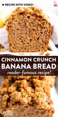 cinnamon crunch banana bread is stacked on top of each other with the words, recipe with video