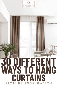 a living room with the title 30 different ways to hang curtains