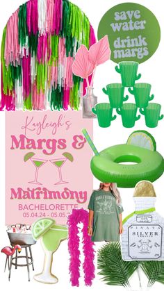 a collage of pink, green and white items with text that says margarita's mardi gras & matrimony bachelor party