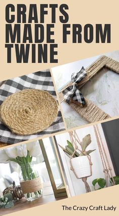 crafts made from twine the crazy craft lady's guide to decorating with twine