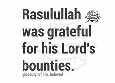 an arabic quote with the words rassulah was grateful for his lord's bounties