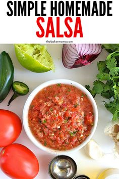 the ingredients for homemade salsa are shown here