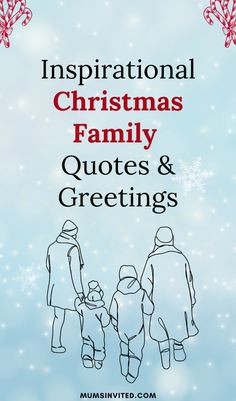 a christmas card with the words,'inspirational christmas family quotes and greetings '