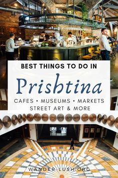 the best things to do in prishna, capes - museum and markets