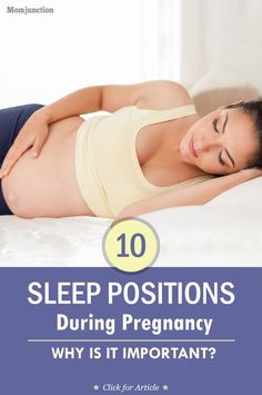 a pregnant woman laying in bed with the text 10 sleep positions during pregnancy why is it important?